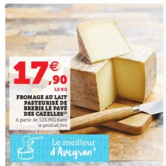 fromage au lait pasteurisé de brebis le pavé des cazelles