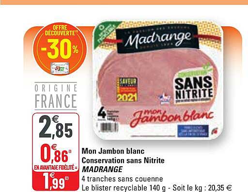 Mon Jambon Blanc Conservation Sans Nitrite Madrange
