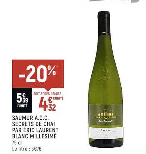 saumur a.o.c. secrets de chai par éric laurent blanc millésimé