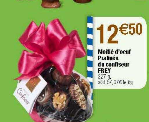 moitié d'œuf pralinés du confiseur frey