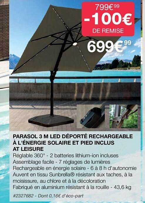 parasol 3 m led déporté rechargeable à l'énergie solaire et pied inclus at leisure