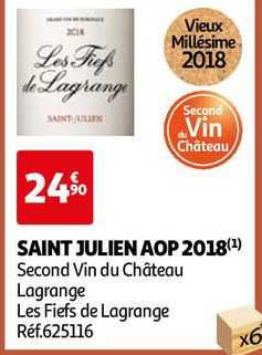 saint julien aop 2018 second vin du château lagrange les fiefs de lagrange