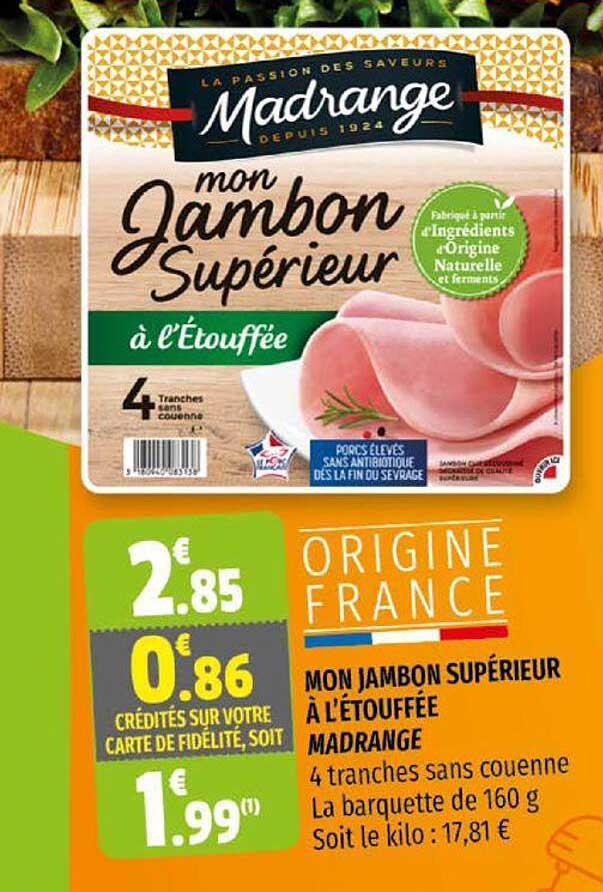 Mon Jambon Supérieur à L'étouffée Madrange