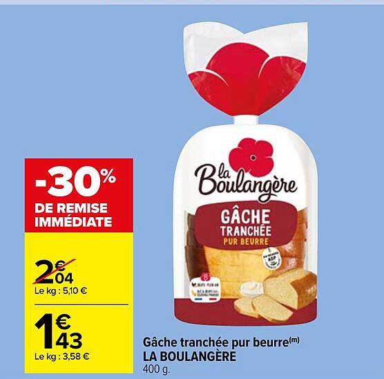 Gâche Tranchée Pur Beurre La Boulangère