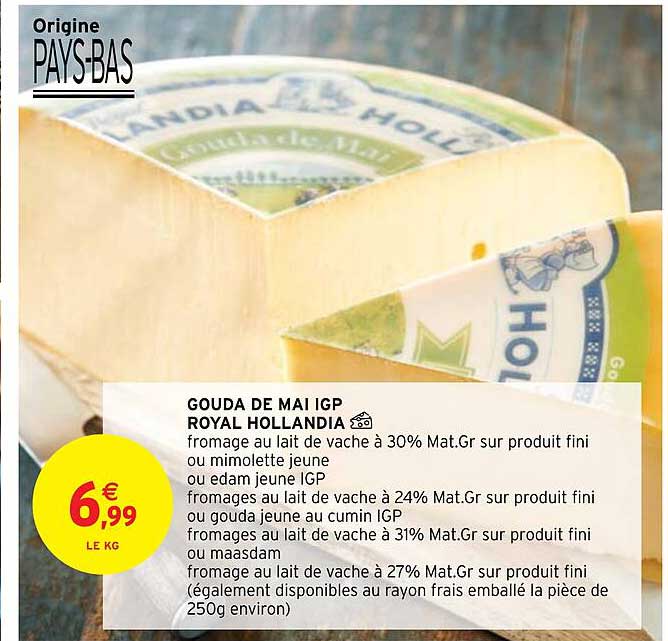 gouda de mai igp royal hollandia
