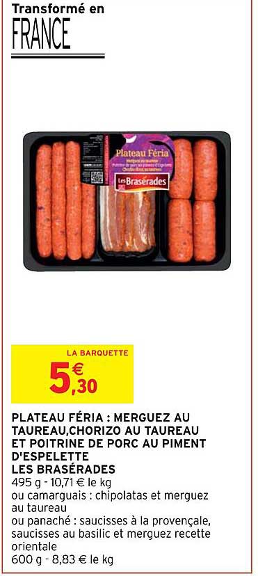 plateau féria : merguez au taureau, chorizo au taureau et poitrine de porc au piment d'espelette les brasérades