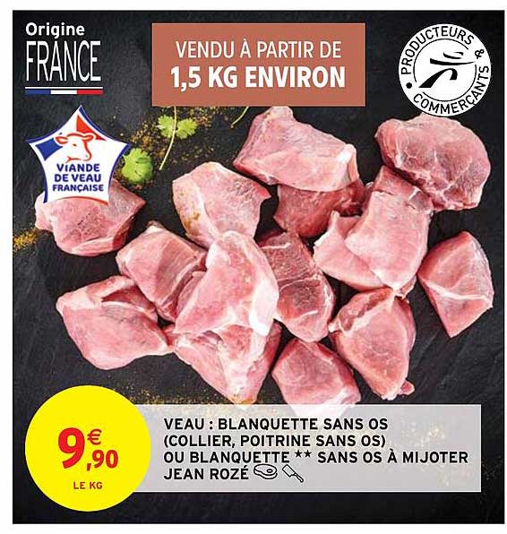 veau : blanquette sans os (collier, poitrine sans os) ou blanquette ** sans os à mijoter jean rozé