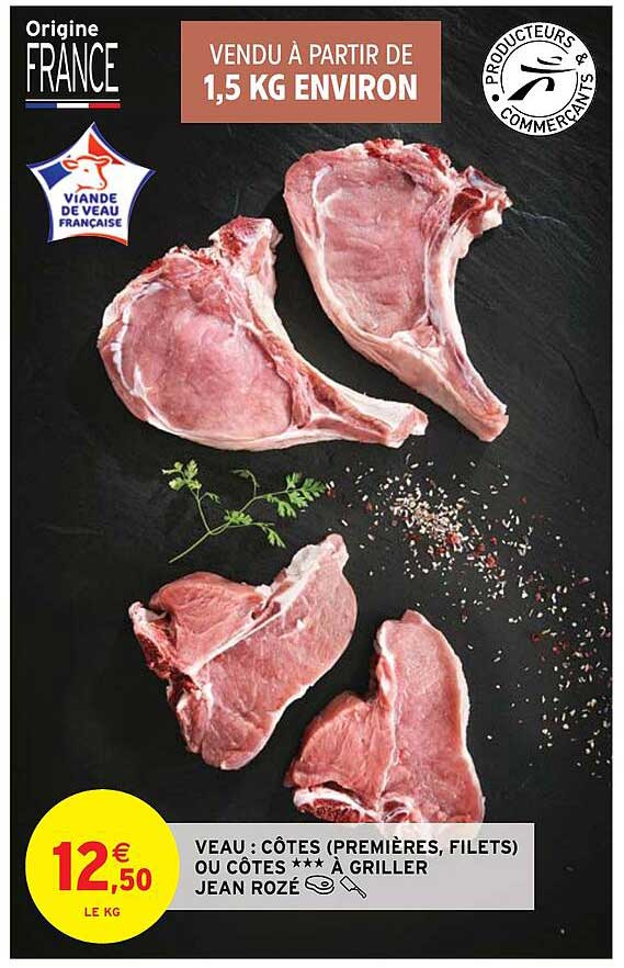 veau : côtes (premières, filets) ou côtes *** à griller jean rozé
