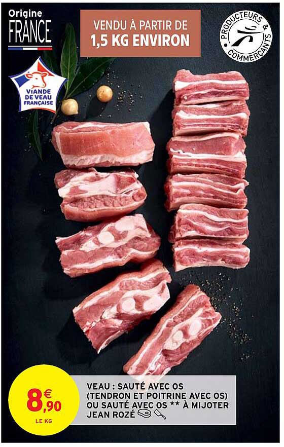 veau : sauté avec os (tendron et poitrine avec os) ou sauté avec os ** à mijoter jean rozé