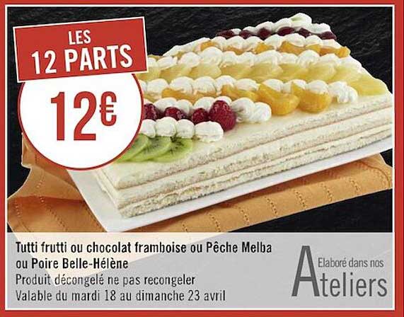 tutti frutti ou chocolat framboise ou pêche melba ou poire belle-hélène