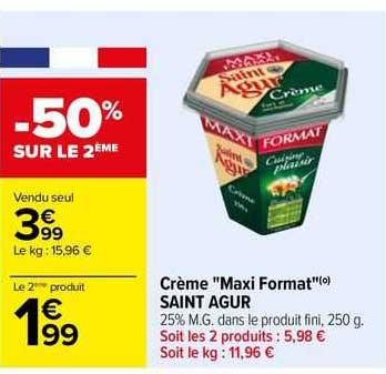 crème "maxi format" saint agur