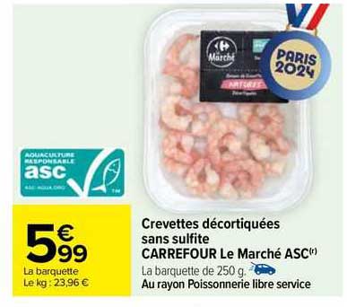 crevettes décortiquées sans sulfite carrefour le marché asc