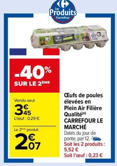 œufs de poules élevées en plein  air filière qualité carrefour le marché