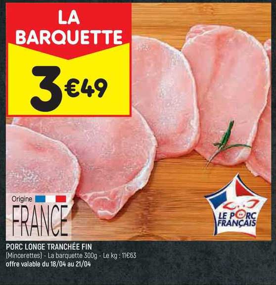 Porc Longe Tranchée Fin
