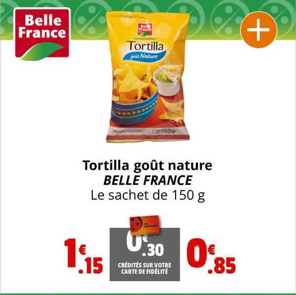 Tortilla Goût Nature Belle France