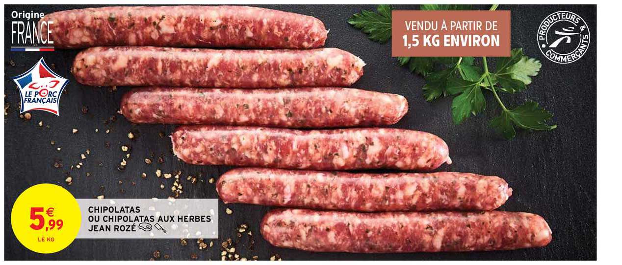 Chipolatas Ou Chipolatas Aux Herbes Jean Rozé