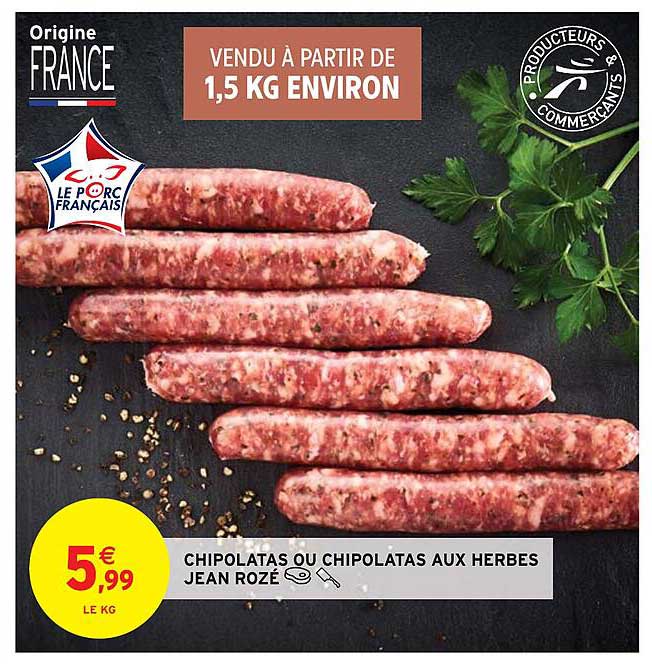 Chipolatas Ou Chipolatas Aux Herbes Jean Rozé