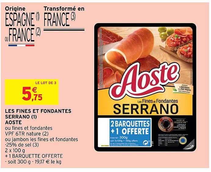 Les Fines Et Fondantes Serrano Aoste