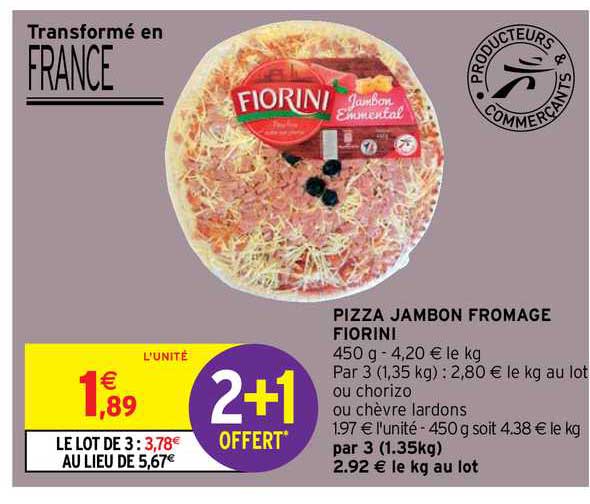 Pizza Jambon Fromage Fiorini 2+1 Offert