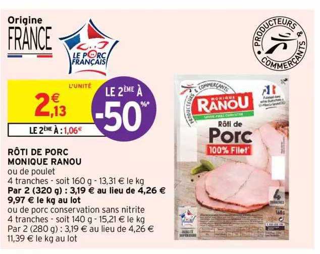 rôti de porc monique ranou le 2ème à -50%