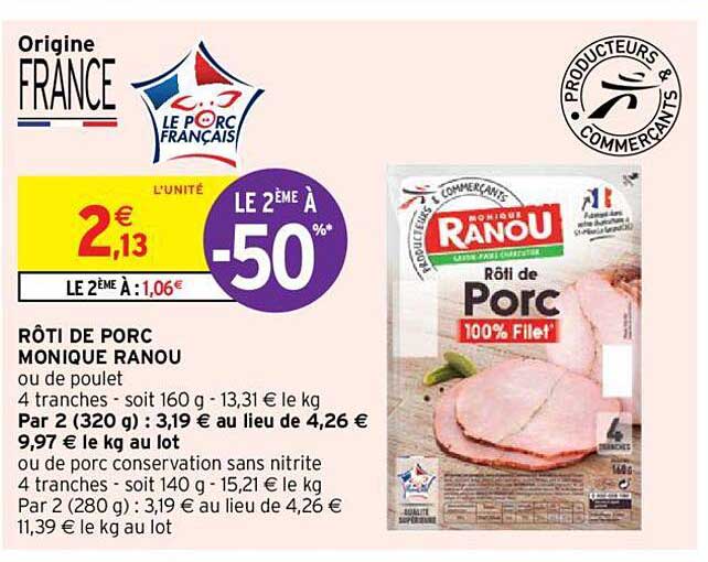 rôti de porc monique ranou le 2ème à -50%
