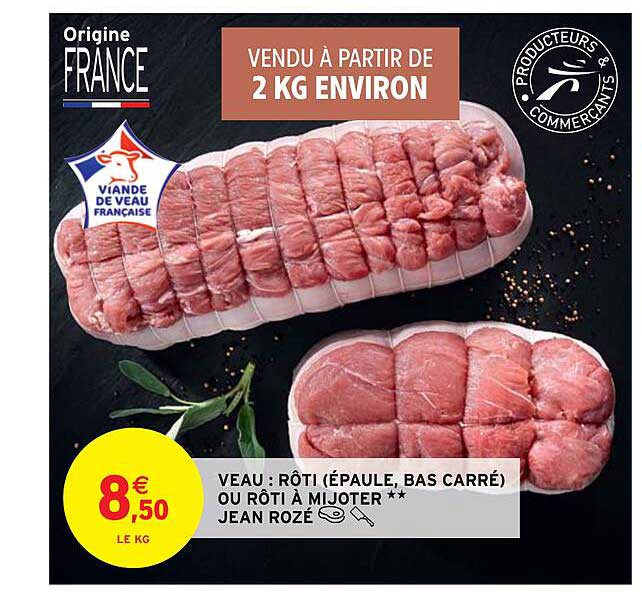 veau : rôti ou rôti à mijoter jean rozé