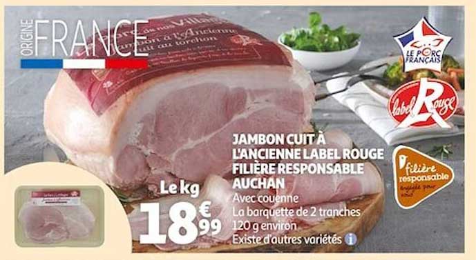 Jambon Cuit à L'ancienne Label Rouge Filière Responsable Auchan