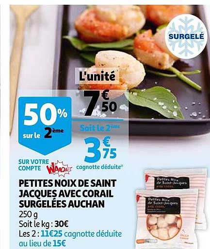 petites noix de saint jacques avec corail surgelées auchan
