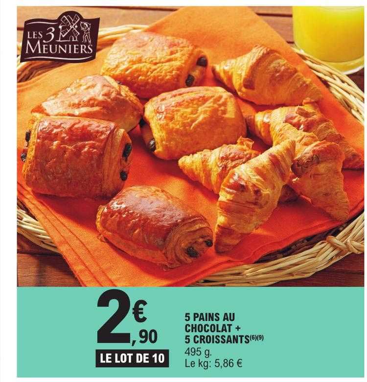 5 Pains Au Chocolat + 5 Croissants