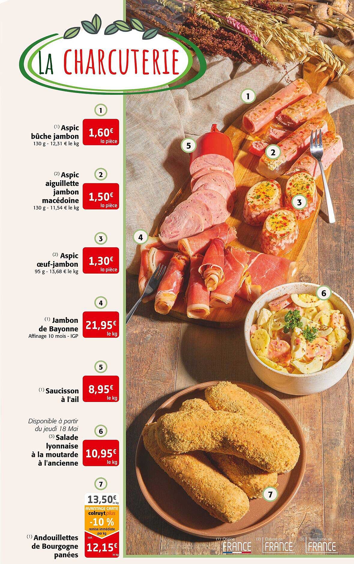 aspic bûche jambon, aspic aiguillette jambon macédoine, aspic œuf-jambon, jambon de bayonne, saucisson à l'ail, salade lyonnaise à la moutarde à l'ancienne, andouillettes de bourgogne panées