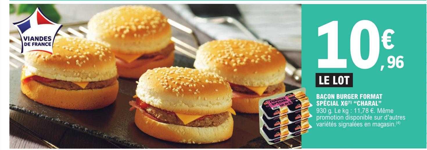 Bacon Burger Format Spécial X 6 "charal"