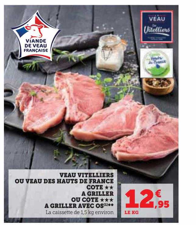 veau vitelliers ou veau des hauts de france côte**à griller ou côte***à griller avec os