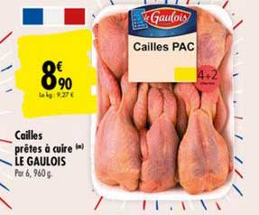 cailles prêtes à cuire le gaulois