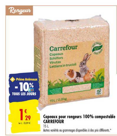 copeaux pour rongeurs 100% compostable carrefour -10% tous les jours