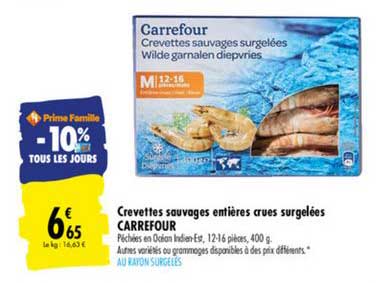 crevettes sauvages entières crues surgelées carrefour -10% tous les jours