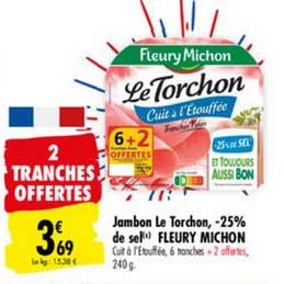 jambon le torchon -25% de sel fleury michon 2 tranches offertes