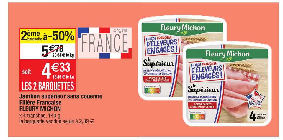 jambon supérieur sans couenne filière française fleury michon