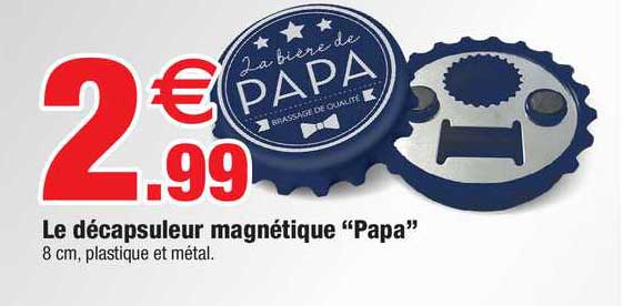 le décapsuleur magnétique papa