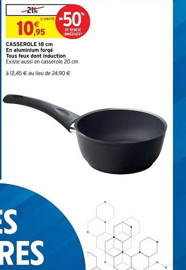 casserole 18 cm en aluminium forgé tous feux dont induction