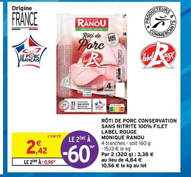 rôti de porc conservation sans nitrite 100% filet label rouge monique ranou