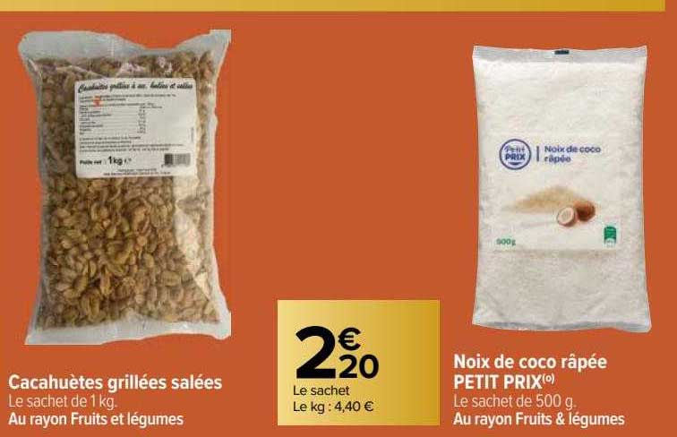 cacahuètes grillées salées, noix de coco râpée petit prix