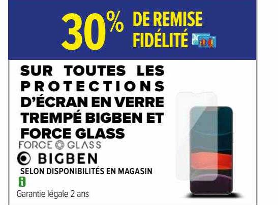 les protections d'écran en verre trempé bigben et force glass