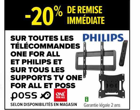 les télécommandes one for all et philips et les supports tv one for all et poss