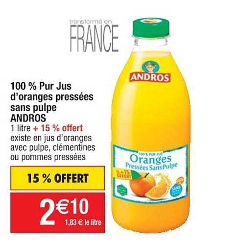 100% pur jus d'oranges pressées sans pulpe andros
