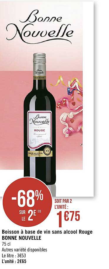 Boisson à Base De Vin Sans Alcool Rouge Bonne Nouvelle -68% Sur Le 2e