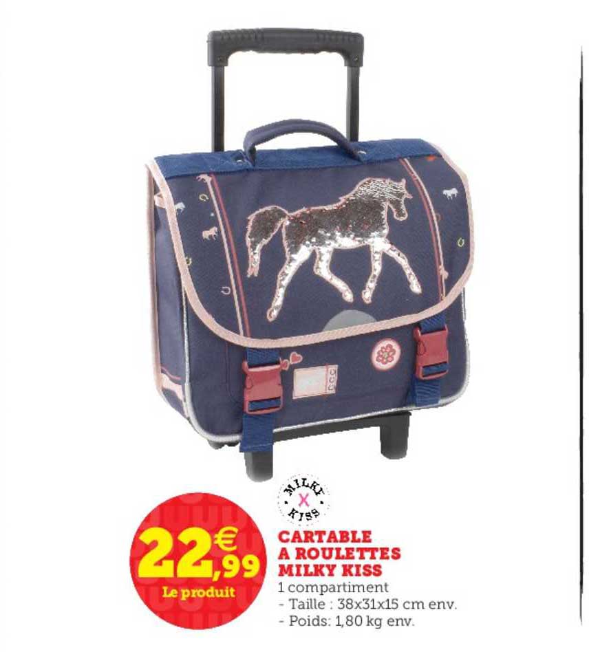 cartable à roulettes milky kiss