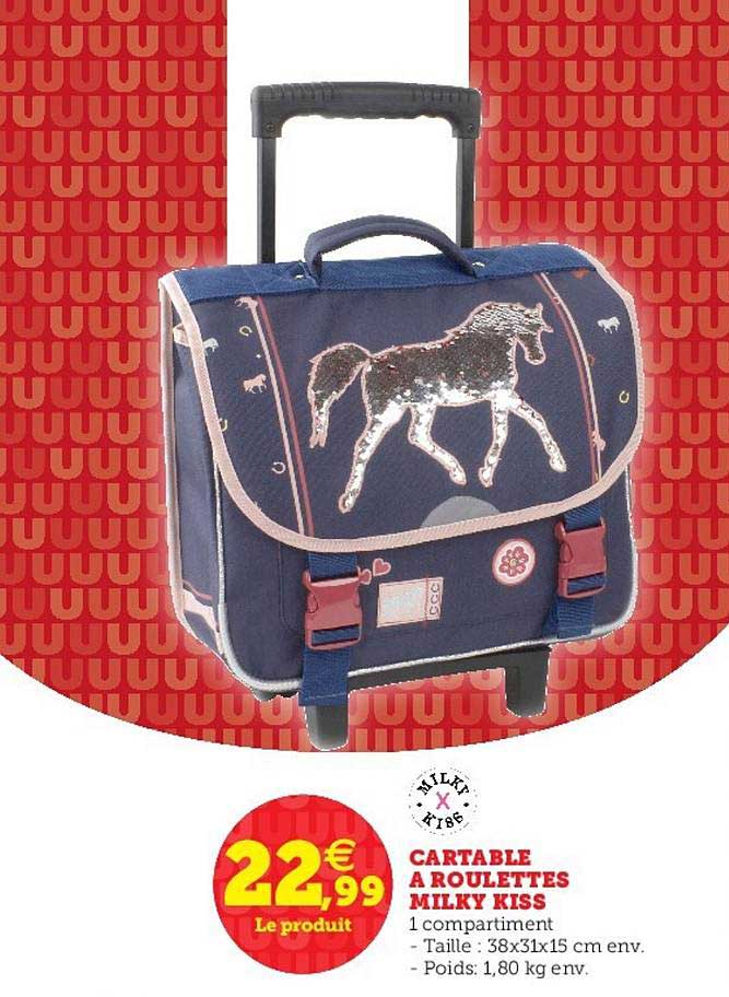 cartable à roulettes milky kiss