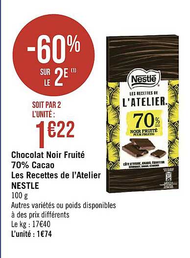 chocolat noir fruité 70% cacao les recettes de l'atelier nestle -60% sur le 2e