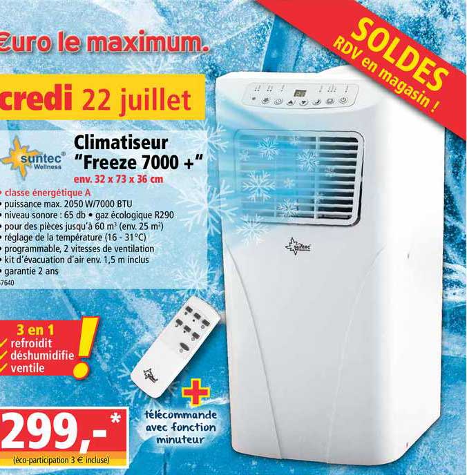 Climatiseur Freeze 7000 + Suntec