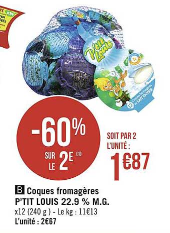 coques fromagères p'tit louis 22.9% m.g. -60% sur le 2e
